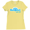 respect your dad Ladies Fitted T-Shirt