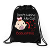 Don't Make Me Call Babushka Drawstring Bags