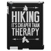 hiking it's cheaper than therapy iPad 3 and 4 Case