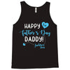 Happy First Father's Day Daddy Tank Top