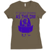 it goes down as the dm Ladies Fitted T-Shirt