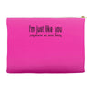 i'm just like you.. Accessory Pouches