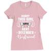 sorry this girl is already taken by a super sexy december boyfriend Ladies Fitted T-Shirt