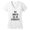 We Should All Be Feminists Women's V-Neck T-Shirt