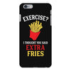 Exercise Extra Fries iPhone 6/6s Plus  Shell Case