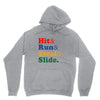 Hit Run Steal  Slide Unisex Hoodie