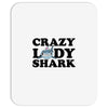 crazy lady shark Mousepad