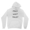 pray wait trust Youth Hoodie