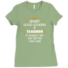 Smart Good Looking Teacher Doesnt Get Better Than This Ladies Fitted T-Shirt