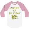 mother of dragons 3/4 Sleeve Shirt