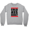 cold ass honkey funny cool honky rap t shirt tee shirt,, Crewneck Sweatshirt