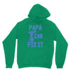 papa can fix it Unisex Hoodie