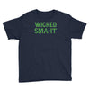 wicked smaht funny (2) Youth Tee