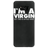 i'm a virgin but this is an old shirt Samsung Galaxy S8