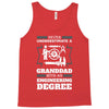 Never Underestimate A Granddad With An Engineer Degree Tank Top