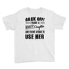 Back Off Crazy Daughter Afraid To Use Her Youth Tee
