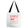 mom i love you more everyday Tote Bags