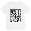 I LIKE DOGS MORE THAN PEOPLE V-Neck Tee