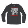 puro pinche pari funny Long Sleeve Shirts