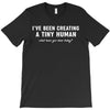 i've been creating a tiny human T-Shirt