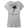 drop fast die last back Women's V-Neck T-Shirt