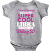 i never dreamed i would be a super cool libra but here i am killing it Baby Bodysuit