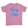 oh my stars adult Youth Tee