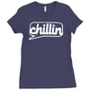 chillin Ladies Fitted T-Shirt