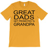 great dads get promoted T-Shirt