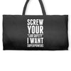 Screw Your Lab Safety I Want Superpowers Weekender Totes