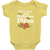 all i want for christmas is pizza Baby Bodysuit