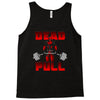 dead pull Tank Top