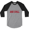 and chill 3/4 Sleeve Shirt