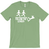 follow the leader T-Shirt
