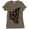 stay hungry stay foolish Ladies Fitted T-Shirt