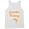 Grandpa Is My Name Fishing Is My Game Tank Top