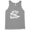 this is sparta  film Tank Top