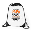 I'm Called Papa Because I'm Way Too Cool To Be Called Grandfather Drawstring Bags