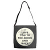 I Love You To The Moon And Back Adjustable Strap Totes