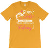 real girls go fishing T-Shirt