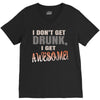 i don't get drunk V-Neck Tee