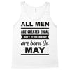all men are created equal may Tank Top