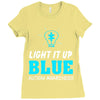 light it up blue autism awareness Ladies Fitted T-Shirt
