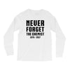 Never Forget The Chemist Long Sleeve Shirts