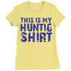 This Is My Hunting Shirt Ladies Fitted T-Shirt