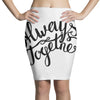 always together Pencil Skirts