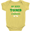 my body is not a tomb! Baby Bodysuit