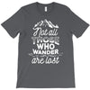 those who wander T-Shirt
