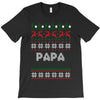 ugly christmas papa T-Shirt