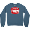 as seen in porn Crewneck Sweatshirt